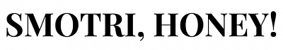 Smotri, Honey